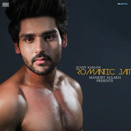 Romantic Jatt by Sunny Kahlon, Bhumika Sharma - Download on PagalFree