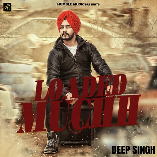 Loaded Muchh by Sunny Kahlon, Bhumika Sharma - Download on PagalFree
