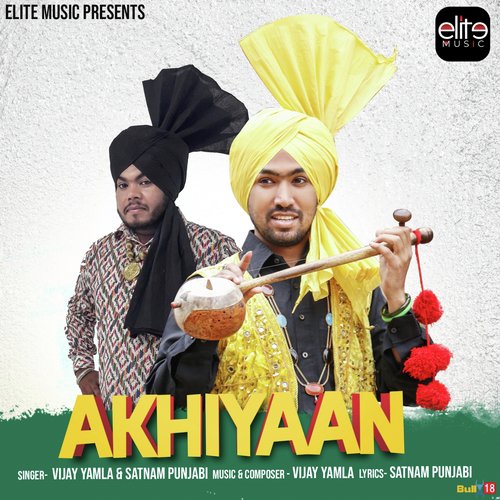Akhiyaan by Vijay Yamla, Satnam Punjabi - Download on PagalFree