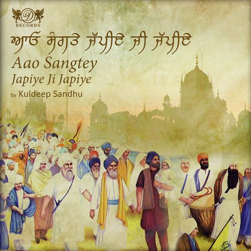 Aao Sangtey Japiye Ji Japiye by Kuldeep Sandhu - Download on PagalFree