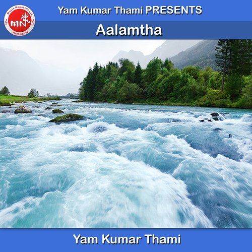 Aalamtha by Yam Kumar Thami - Download on PagalFree