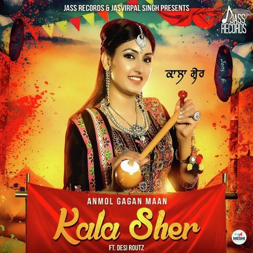 Kala Sher by Anmol Gagan Maan, Bling Singh - Download on PagalFree