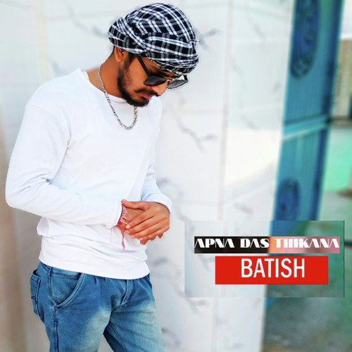 Apna Das Thikana by Batish - Download on PagalFree