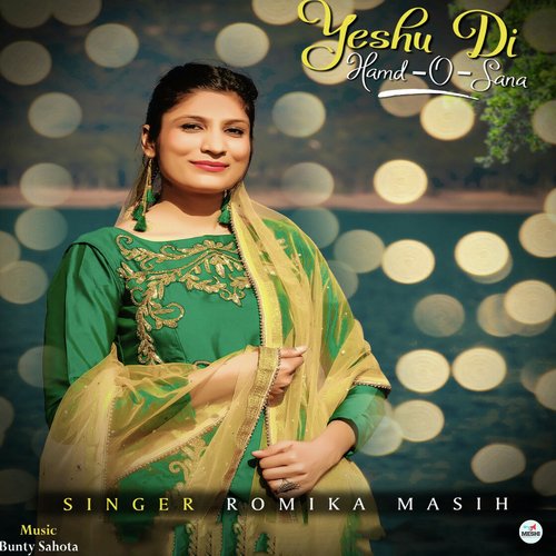 Yeshu Di Hamd-O-Sana by Romika Masih - Download on PagalFree