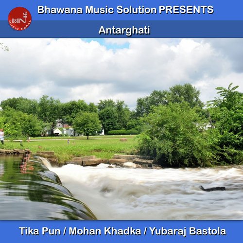 Antarghati by Tika Pun, Mohan Khadka amp Yubaraj Bastola - Download on PagalFree