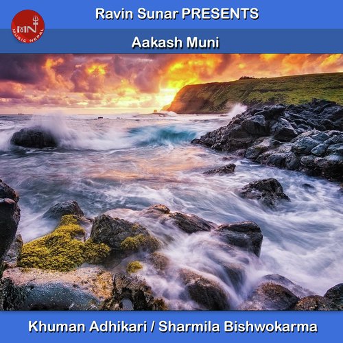 Aakash Muni by Khuman Adhikari, Sharmila Bishwokarma - Download on PagalFree
