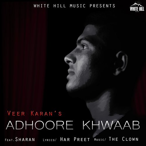 Adhoore Khwaab by Veer Karan, Sharan - Download on PagalFree