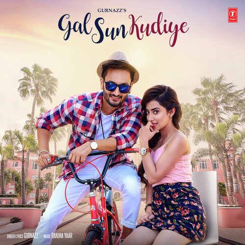 Gal Sun Kudiye by Veer Karan, Sharan - Download on PagalFree