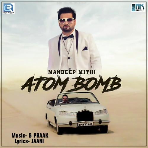 Atom Bomb by Mandeep Mithi - Download on PagalFree