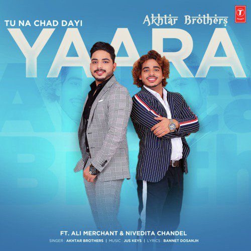 Tu Na Chad Dayi Yaara by Jus Keys - Download on PagalFree
