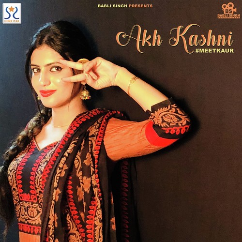 Akh Kashni by Meet Kaur - Download on PagalFree