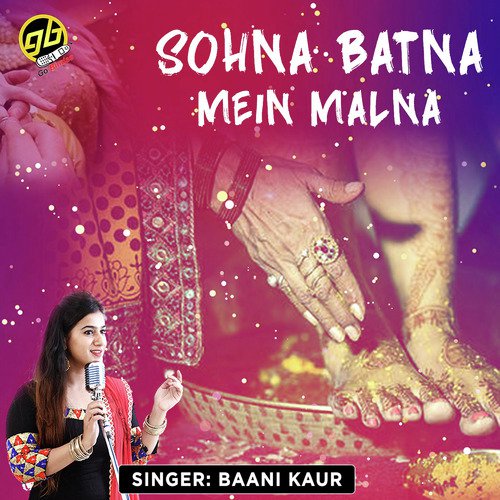 Sohna Batna Mein Malna by Meet Kaur - Download on PagalFree