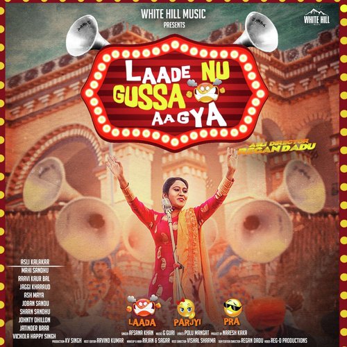 Laade Nu Gussa Aa Gya by Lucky Singh Durgapuria, Afsana Khan - Download on PagalFree