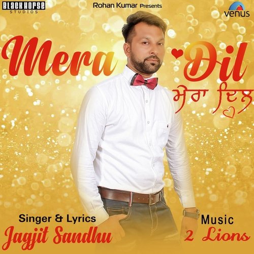 Mera Dil - New by Sandy Gill - Download on PagalFree