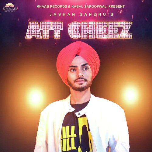Att Cheez by Tej E Sidhu - Download on PagalFree