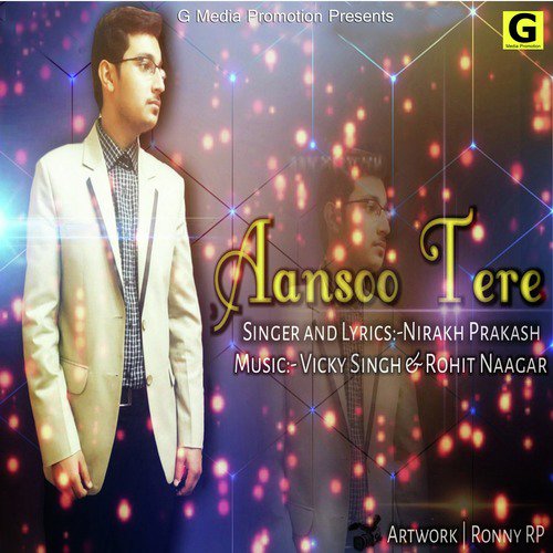 Aansoo Tere by Nirakh Prakash - Download on PagalFree