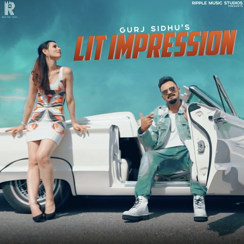 LIT IMPRESSION by Gurj Sidhu - Download on PagalFree