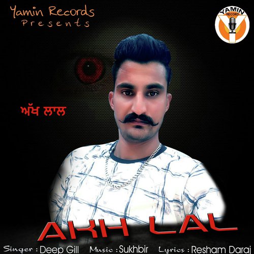 Akh Lal by Deep Gill - Download on PagalFree