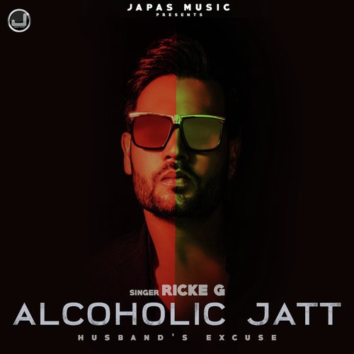 Alcoholic Jatt by Ricke G - Download on PagalFree