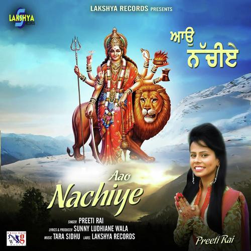 Aao Nachiye by Preeti Rai - Download on PagalFree