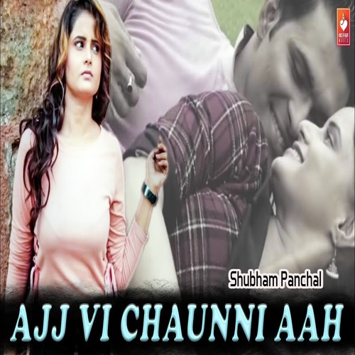 Ajj Vi Chaunni Aah by Shubham Panchal - Download on PagalFree