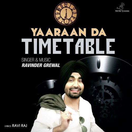 Yaaraan Da Timetable by Ravinder Grewal - Download on PagalFree