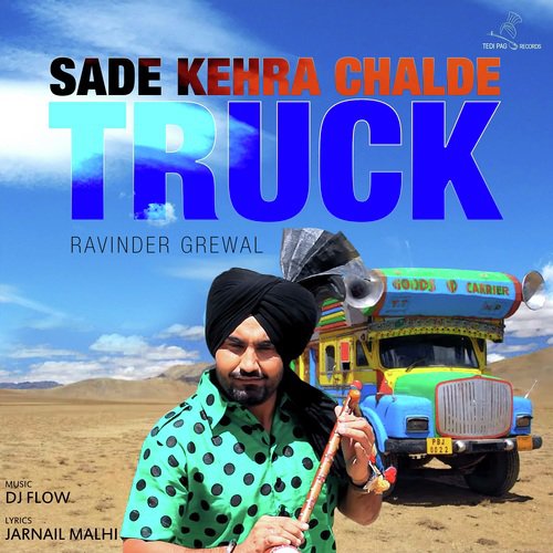 Sade Kehra Chalde Truck by Ravinder Grewal - Download on PagalFree