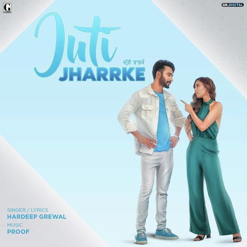 Juti Jharrke by Karan Aujla, Paul G, Paul G - Download on PagalFree