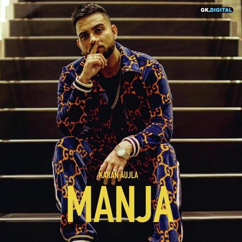 Manja by Karan Aujla, Paul G, Paul G - Download on PagalFree