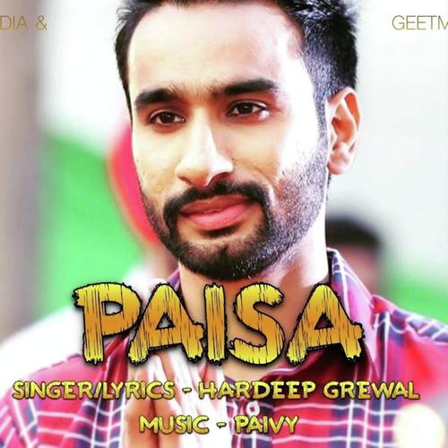Paisa by Hardeep Grewal - Download on PagalFree