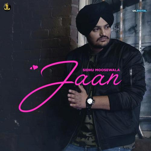 Jaan by Sidhu Moose Wala - Download on PagalFree