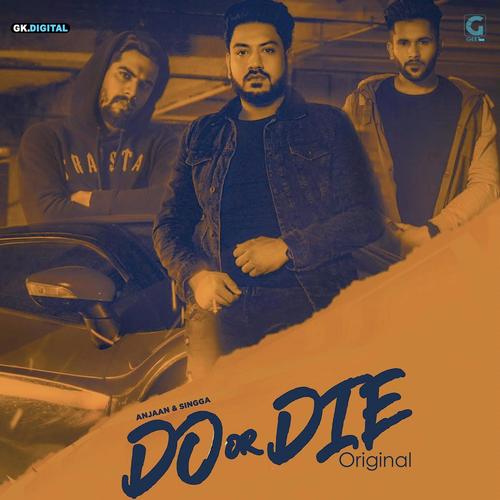 Do Or Die Original by Taaj Gill, Gurnav, Gurnav - Download on PagalFree
