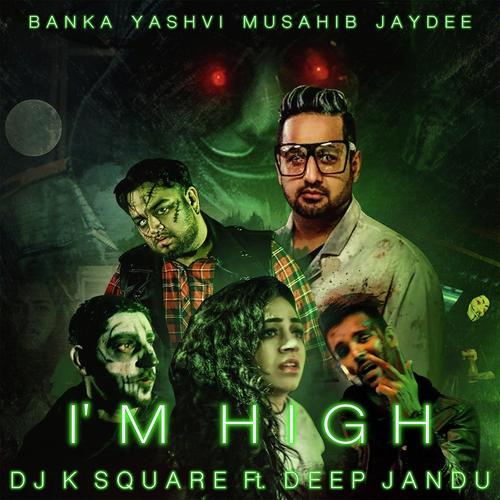 Im High (feat. Deep Jandu,Musahib,Yashvi,Jaydee) by Nishawn Bhullar - Download on PagalFree