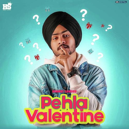 Pehla Valetine by Himmat Sandhu - Download on PagalFree