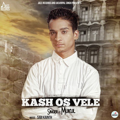Kash Os Vele by Sardaar Varinder, Superj4tt - Download on PagalFree