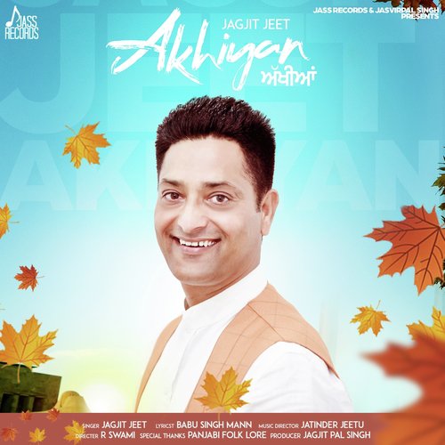 Akhiyan by Jagjit Jeet - Download on PagalFree
