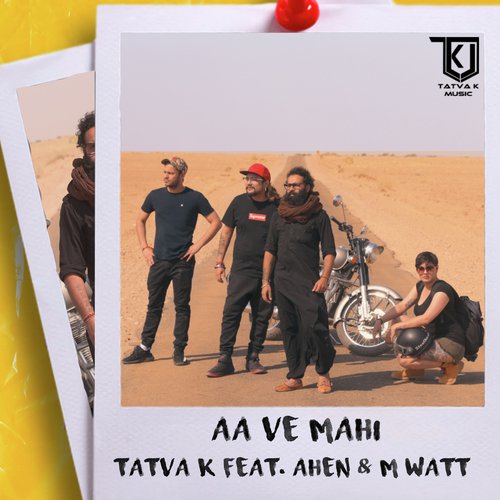 Aa Ve Mahi by TaTvA K., Ahen, M-Watt - Download on PagalFree