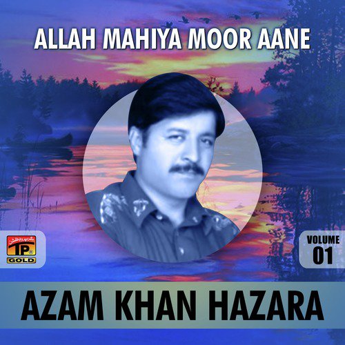 Maro Jindre Te Jullo Mare Naal by Azam Khan Hazara - Download on PagalFree