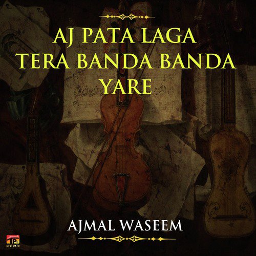 Pehle Lassi Peesi Ya Chah by Ajmal Waseem - Download on PagalFree