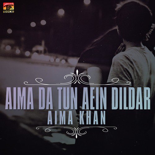 Dil Karenda Aye Dil Wataiye by Aima Khan - Download on PagalFree