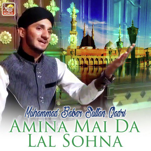 Amina Mai Da by Muhammad Babar Sultan Qadri - Download on PagalFree