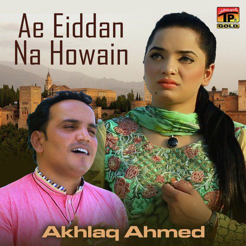 Meda Dilbar by Akhlaq Ahmed - Download on PagalFree