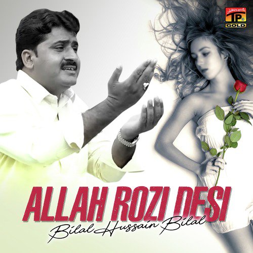Allah Rozi Desi by Bilal Hussain Bilal - Download on PagalFree