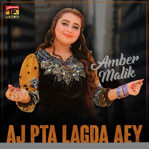 Aj Pta Lagda Aey by Amber Malik - Download on PagalFree