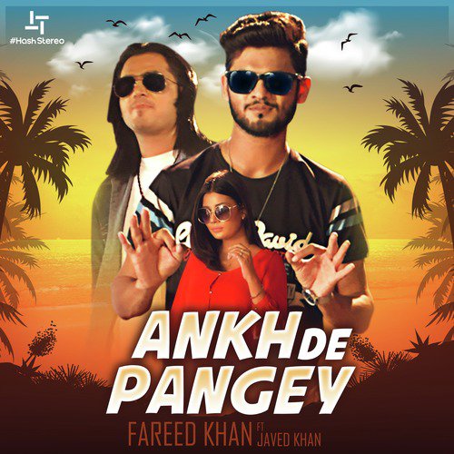 Ankh De Pangey by Fareed Khan, Javed Khan - Download on PagalFree
