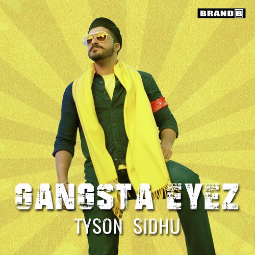 Gangsta Eyez by Tyson Sidhu - Download on PagalFree