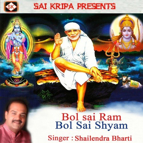Bol Sai Ram Bol Sai Shyam by Shailendra Bharti - Download on PagalFree