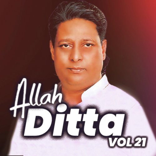 Jehri Aayi Sir Te Cha by Allah Ditta - Download on PagalFree
