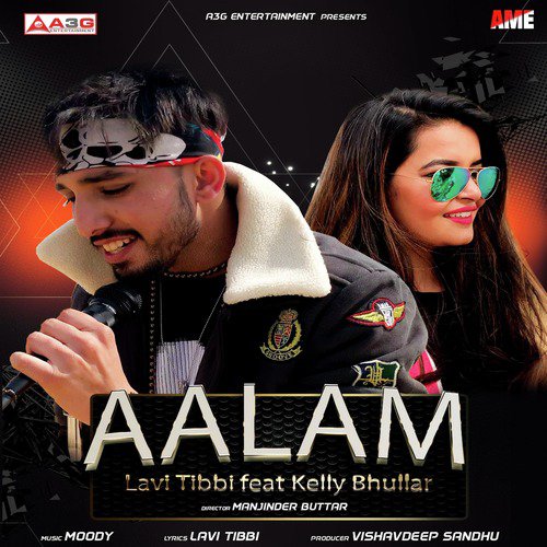 Aalam by Lavi Tibbi, Kelly Bhullar - Download on PagalFree