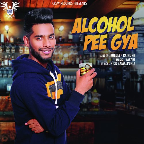 Alcohol Pee Gya by Kuldeep Rathorr - Download on PagalFree